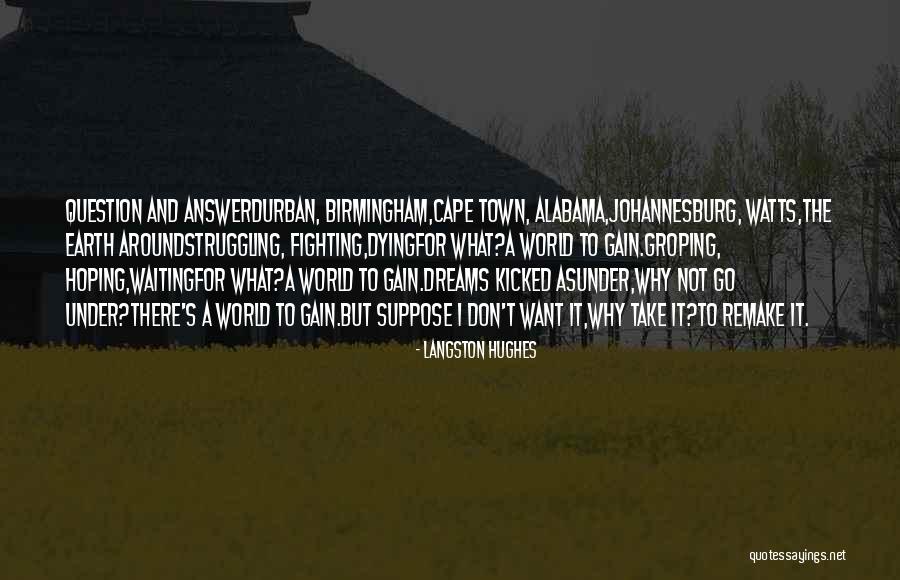 Dying Earth Quotes By Langston Hughes Dying Earth Quotes By Langston Hughes