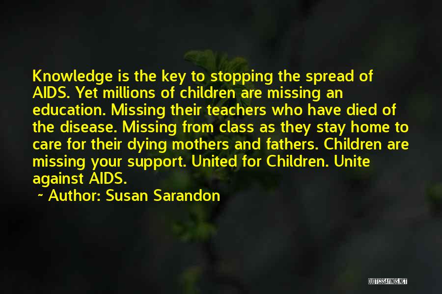 Dying Fathers Quotes By Susan Sarandon