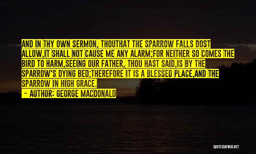 Dying For A Cause Quotes By George MacDonald