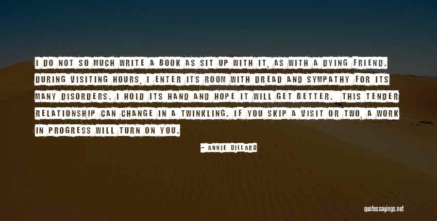 Dying For A Friend Quotes By Annie Dillard