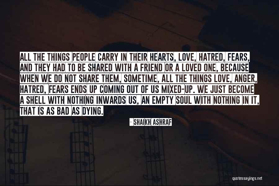 Dying For A Friend Quotes By Shaikh Ashraf