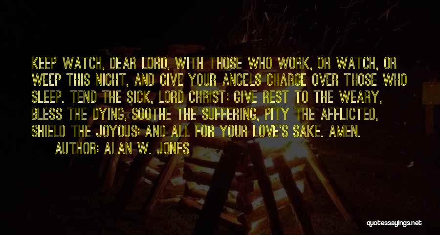 Dying For Christ Quotes By Alan W. Jones