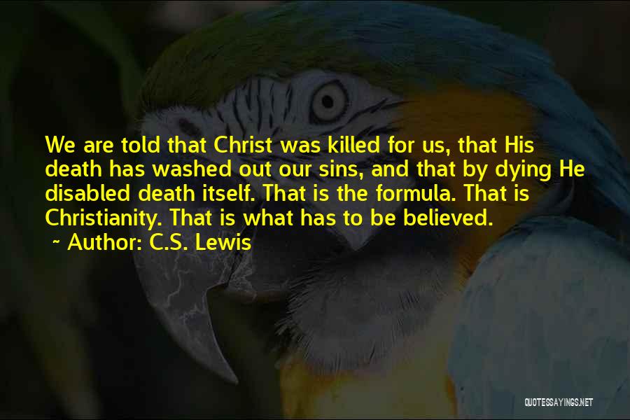 Dying For Christ Quotes By C.S. Lewis