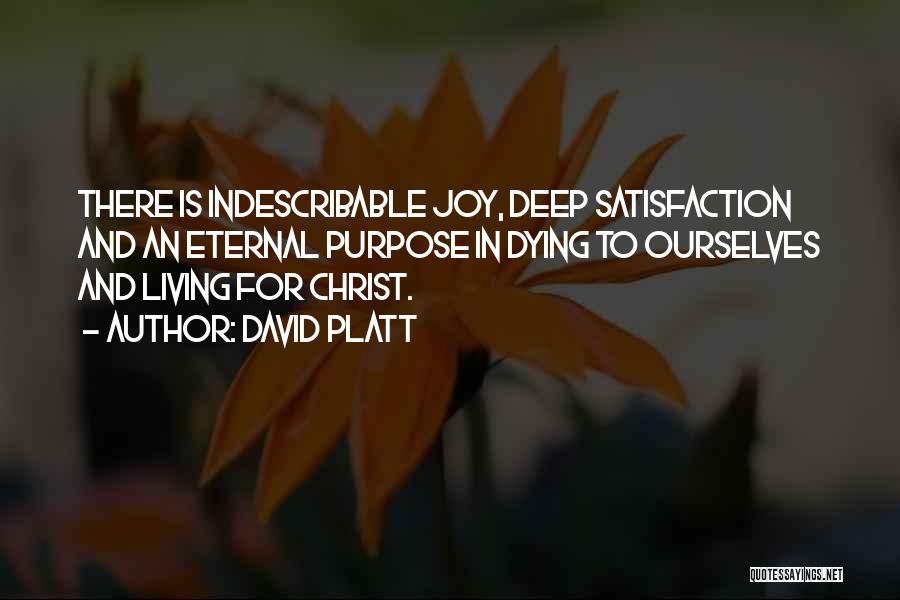 Dying For Christ Quotes By David Platt