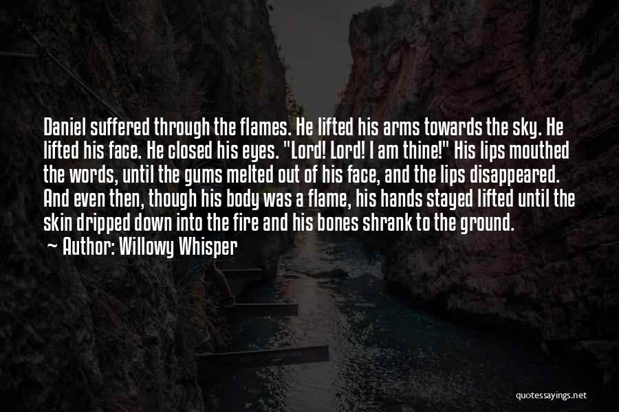 Dying For Christ Quotes By Willowy Whisper