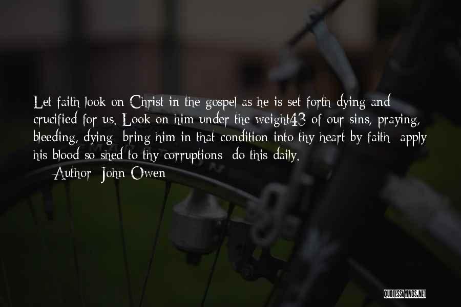 Dying For Faith Quotes By John Owen