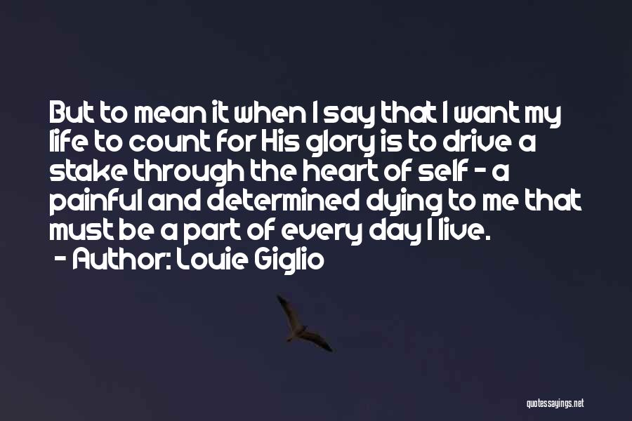 Dying For Faith Quotes By Louie Giglio