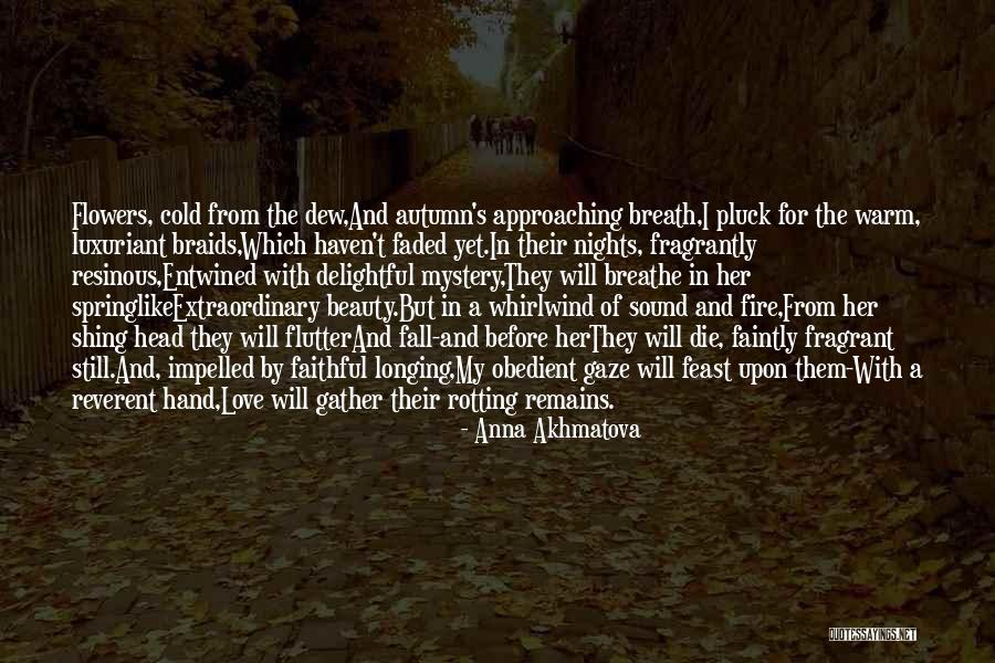 Dying For Love Quotes By Anna Akhmatova Dying For Love Quotes By Anna Akhmatova