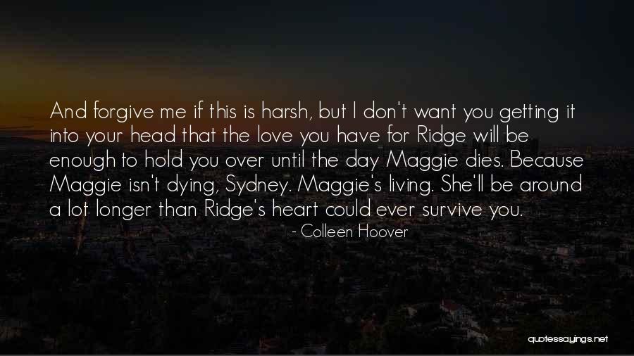 Dying For Love Quotes By Colleen Hoover Dying For Love Quotes By Colleen Hoover