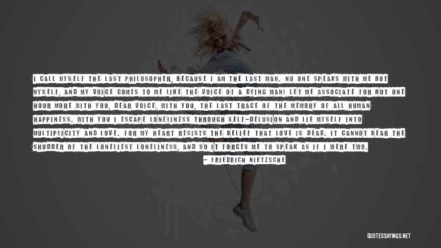 Dying For Love Quotes By Friedrich Nietzsche Dying For Love Quotes By Friedrich Nietzsche
