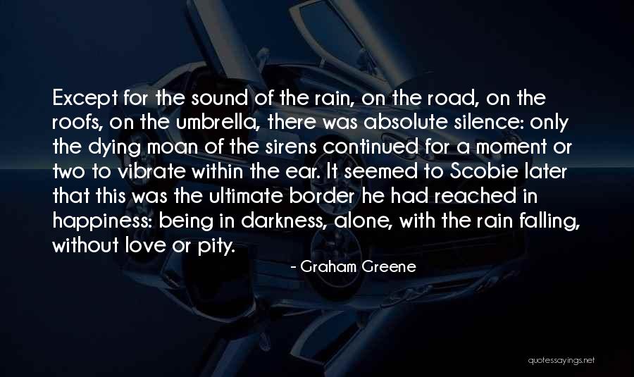 Dying For Love Quotes By Graham Greene Dying For Love Quotes By Graham Greene