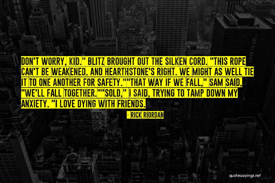 Dying For Love Quotes By Rick Riordan Dying For Love Quotes By Rick Riordan