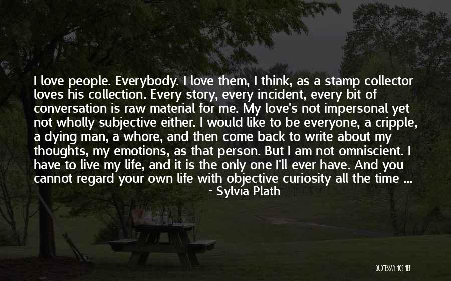 Dying For Love Quotes By Sylvia Plath Dying For Love Quotes By Sylvia Plath
