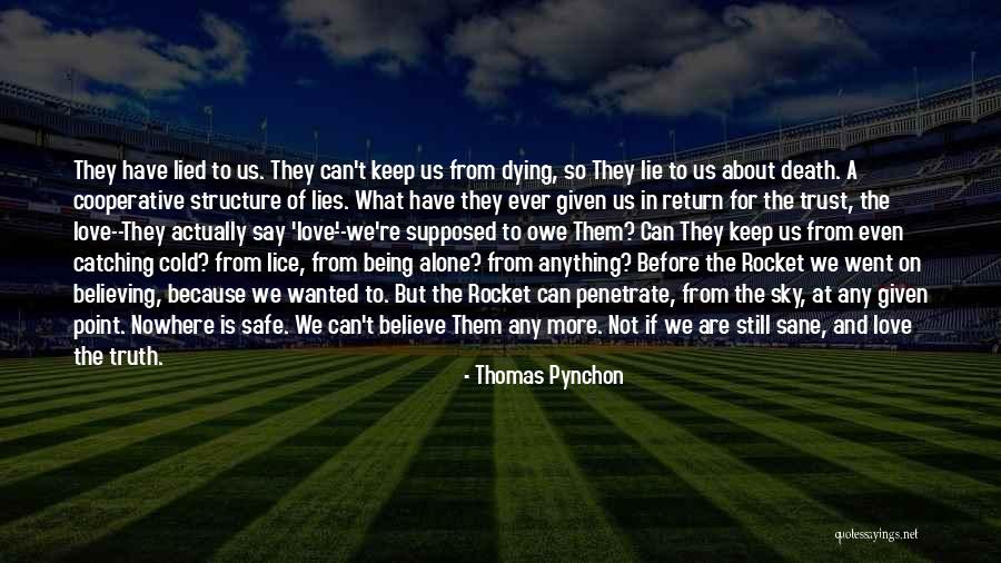 Dying For Love Quotes By Thomas Pynchon Dying For Love Quotes By Thomas Pynchon
