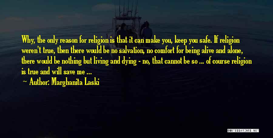 Dying For Nothing Quotes By Marghanita Laski