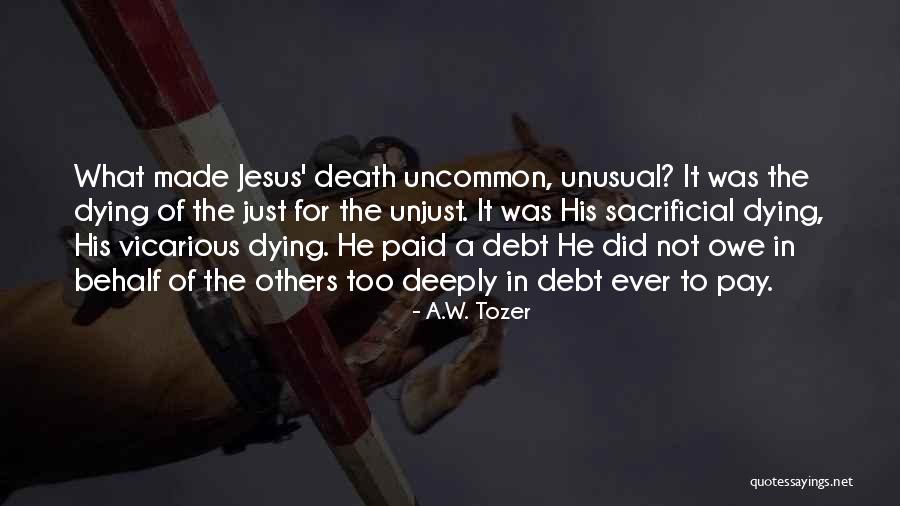 Dying For Others Quotes By A.W. Tozer