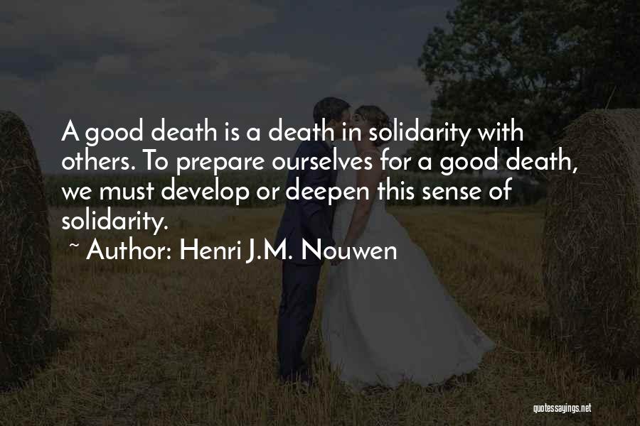 Dying For Others Quotes By Henri J.M. Nouwen