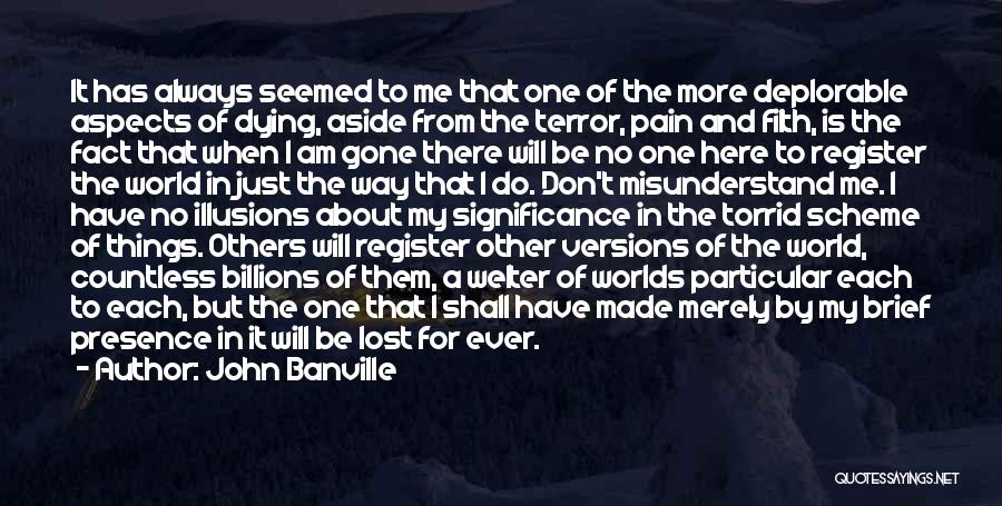 Dying For Others Quotes By John Banville