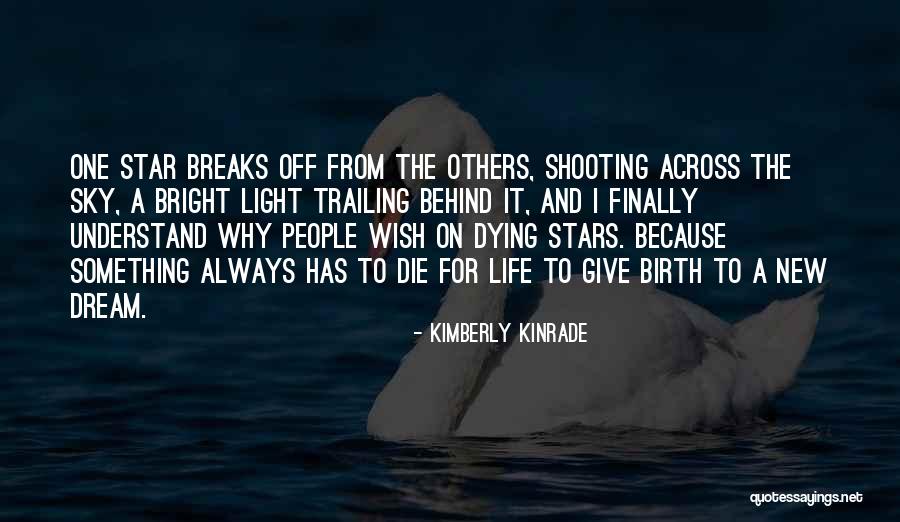 Dying For Others Quotes By Kimberly Kinrade