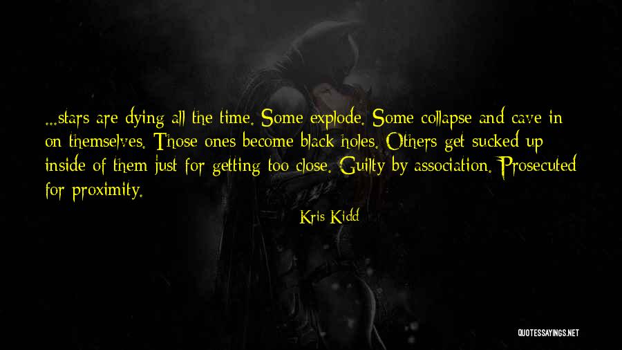 Dying For Others Quotes By Kris Kidd