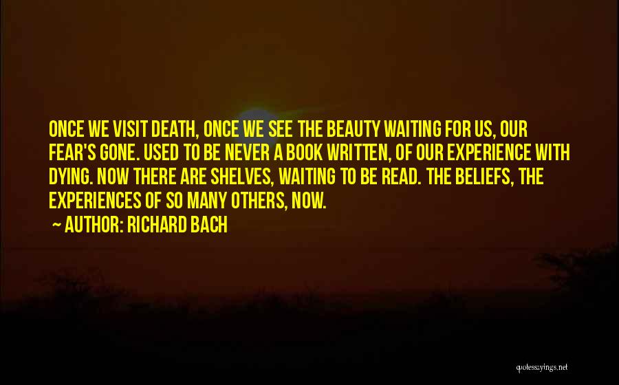 Dying For Others Quotes By Richard Bach