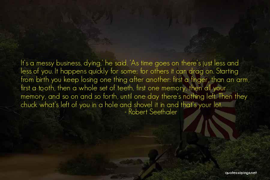 Dying For Others Quotes By Robert Seethaler