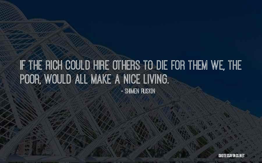 Dying For Others Quotes By Shimen Ruskin