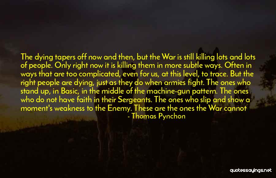 Dying For Others Quotes By Thomas Pynchon