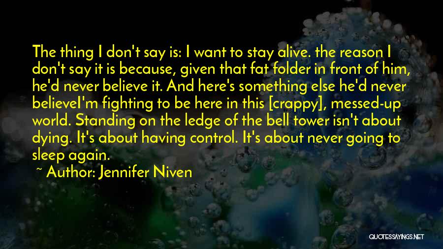 Dying For Something You Believe In Quotes By Jennifer Niven