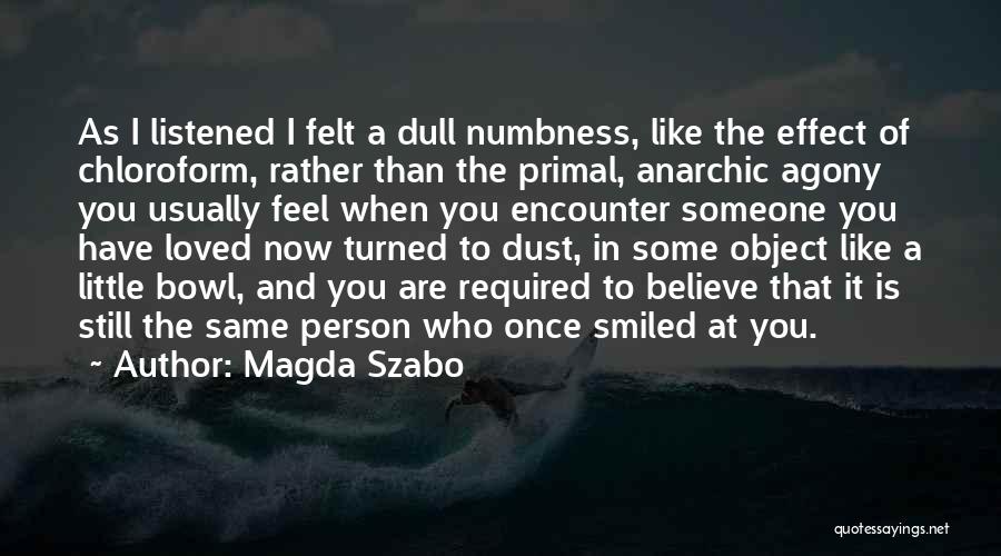 Dying For Something You Believe In Quotes By Magda Szabo