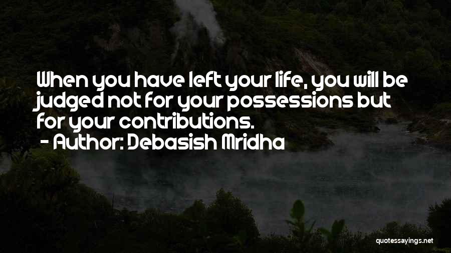 Dying For You Quotes By Debasish Mridha