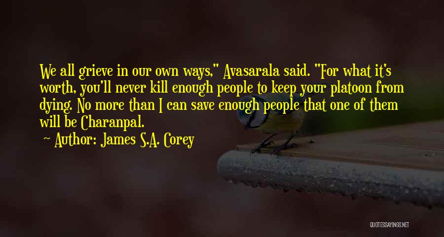 Dying For You Quotes By James S.A. Corey