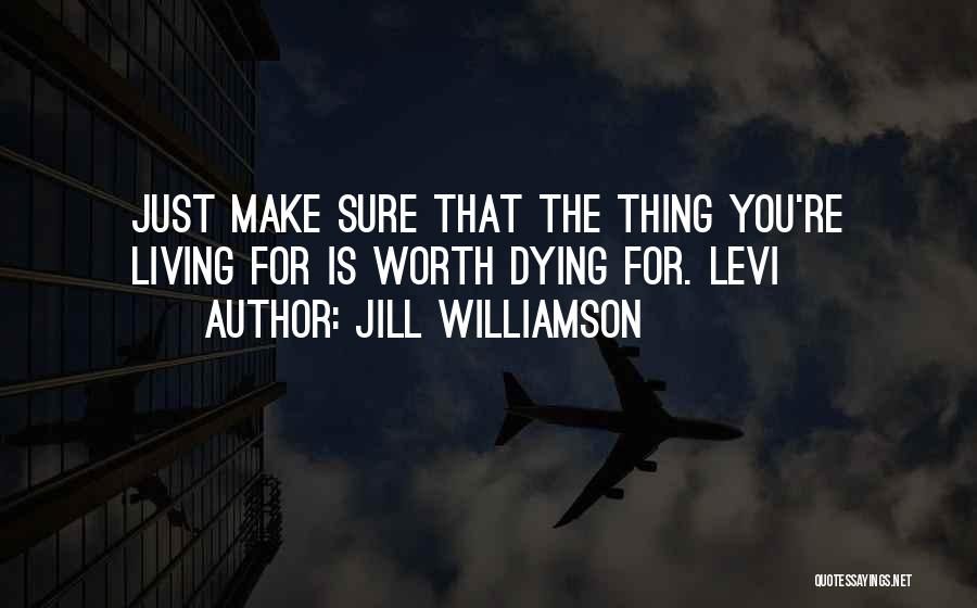 Dying For You Quotes By Jill Williamson