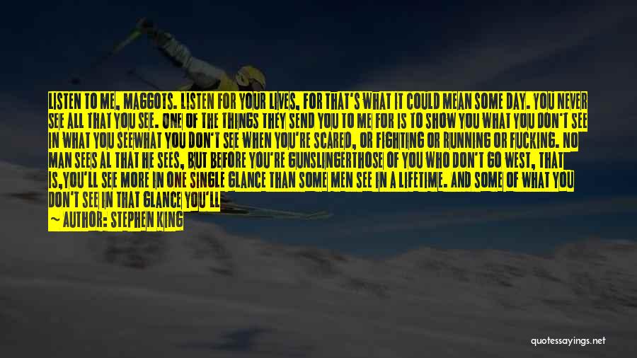 Dying For You Quotes By Stephen King