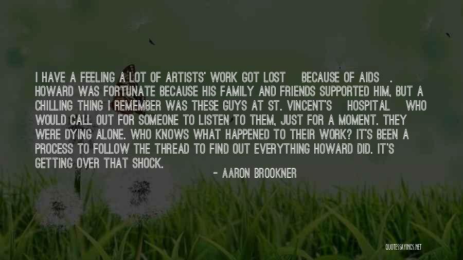 Dying For Your Family Quotes By Aaron Brookner