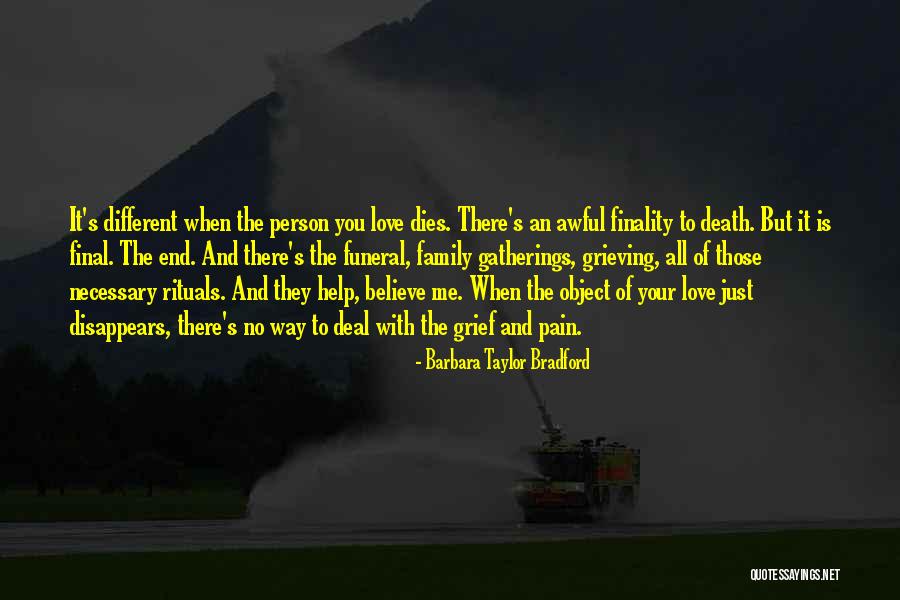 Dying For Your Family Quotes By Barbara Taylor Bradford Dying For Your Family Quotes By Barbara Taylor Bradford
