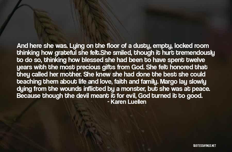 Dying For Your Family Quotes By Karen Luellen Dying For Your Family Quotes By Karen Luellen