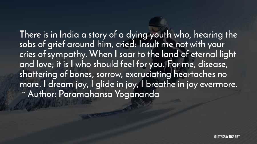 Dying For Your Love Quotes By Paramahansa Yogananda