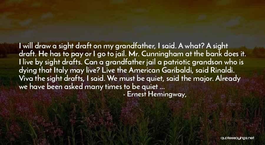 Dying Grandfather Quotes By Ernest Hemingway, Dying Grandfather Quotes By Ernest Hemingway,