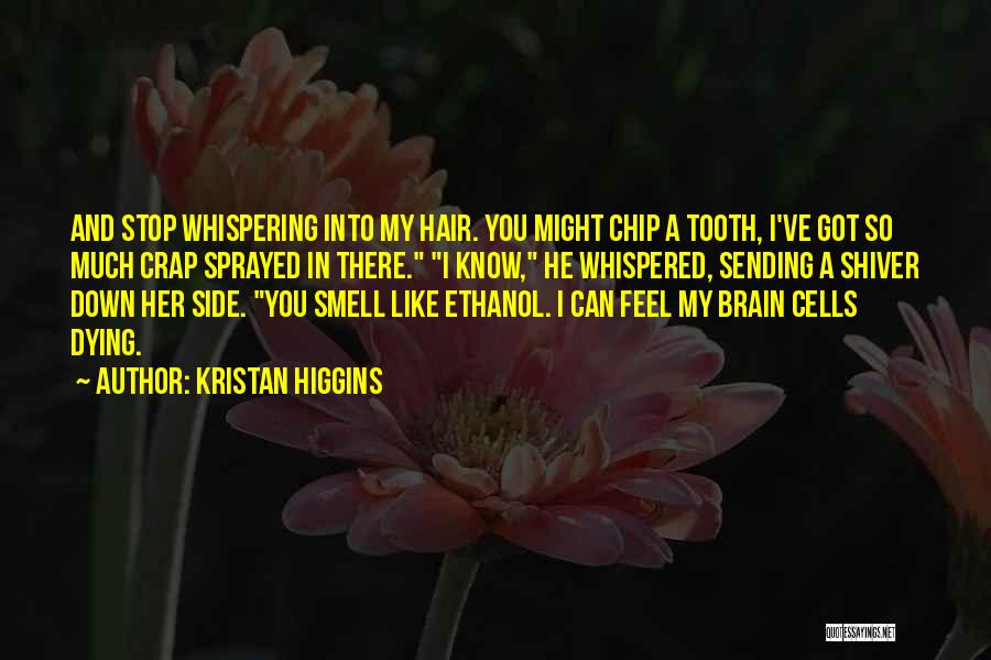 Dying Hair Quotes By Kristan Higgins