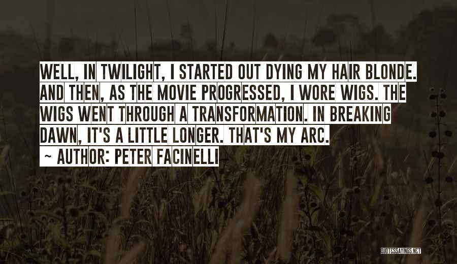 Dying Hair Quotes By Peter Facinelli