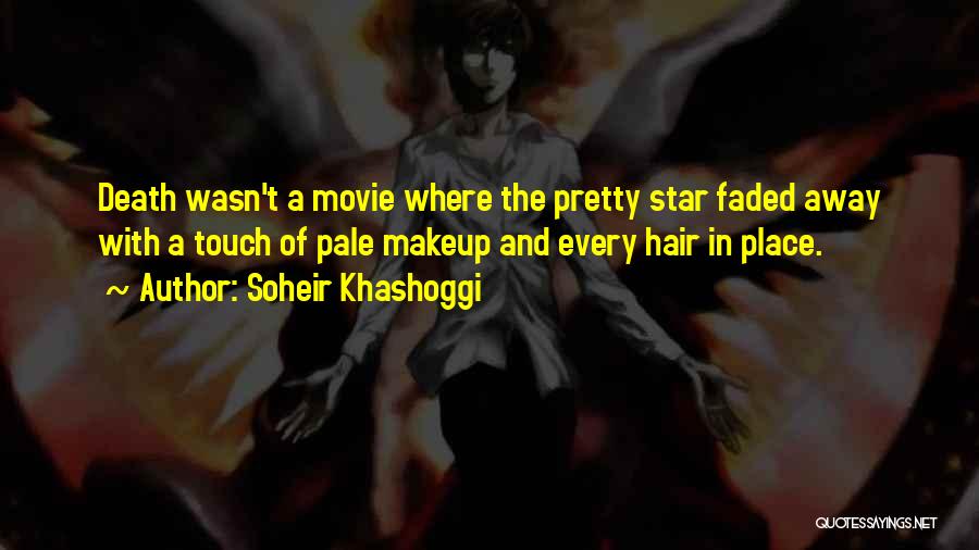 Dying Hair Quotes By Soheir Khashoggi