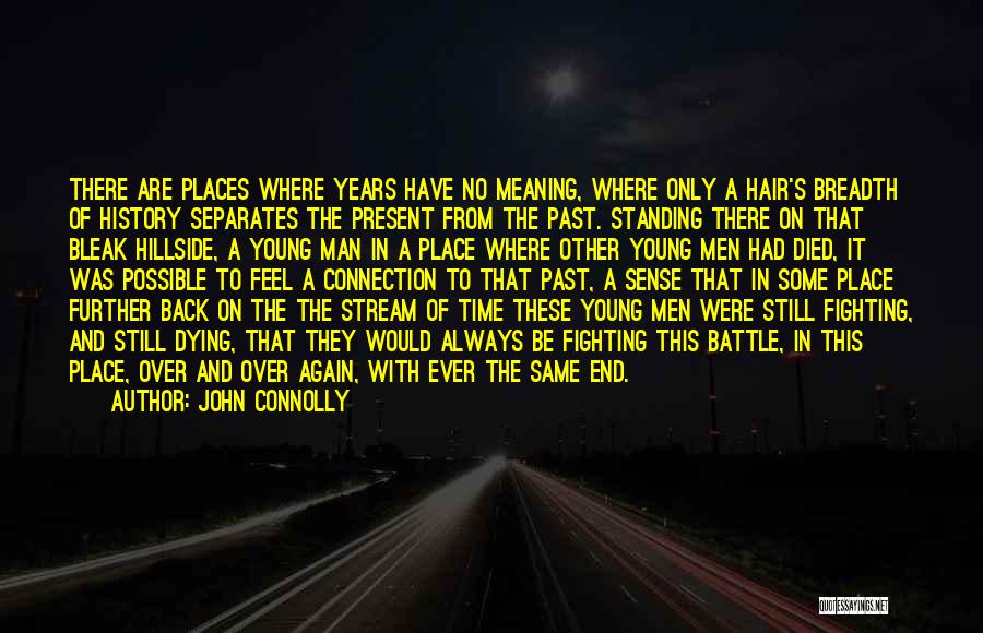 Dying In Battle Quotes By John Connolly