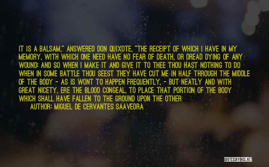 Dying In Battle Quotes By Miguel De Cervantes Saavedra