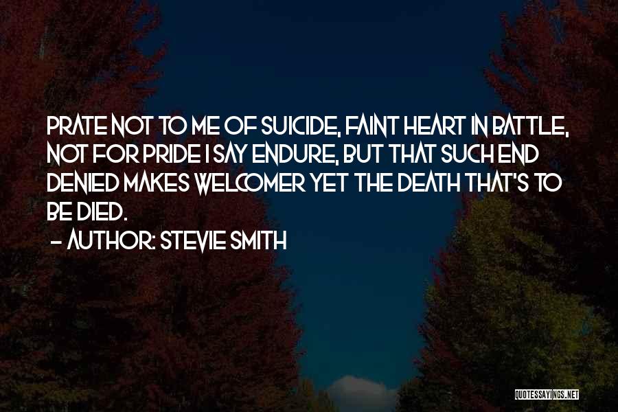 Dying In Battle Quotes By Stevie Smith