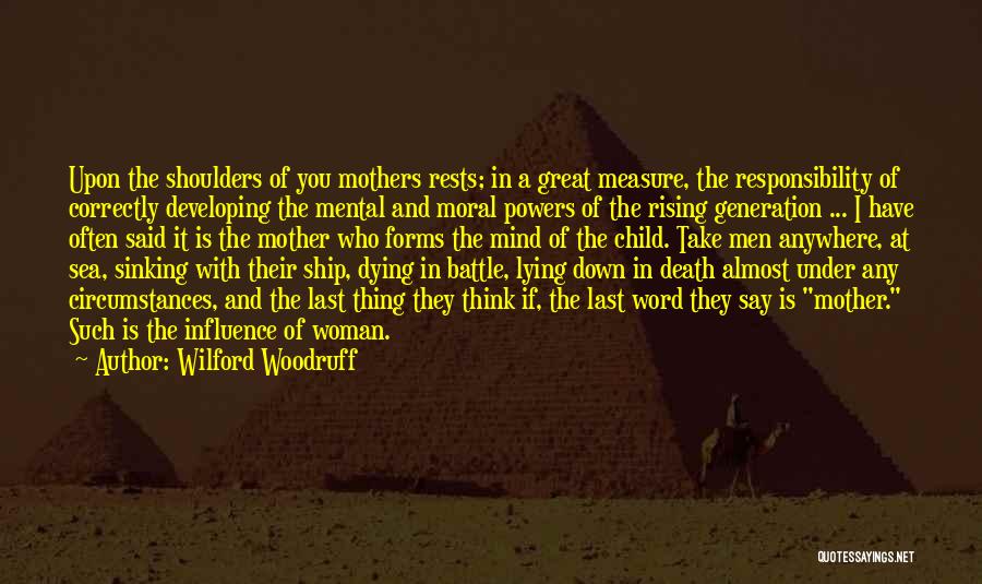 Dying In Battle Quotes By Wilford Woodruff