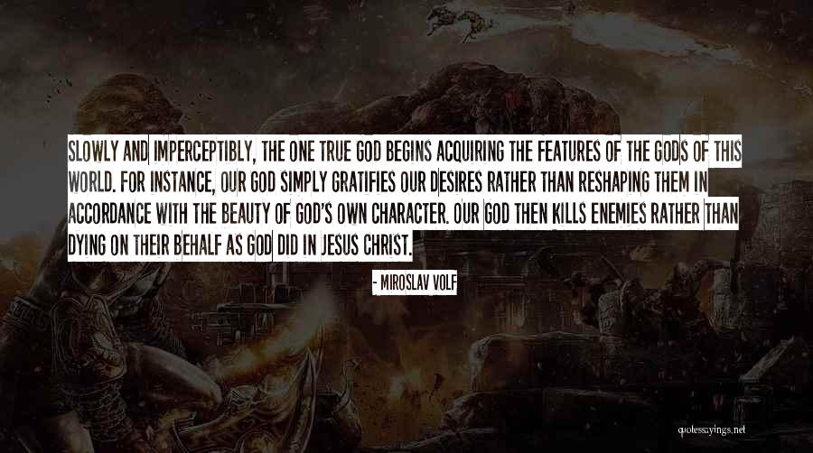 Dying In Christ Quotes By Miroslav Volf Dying In Christ Quotes By Miroslav Volf