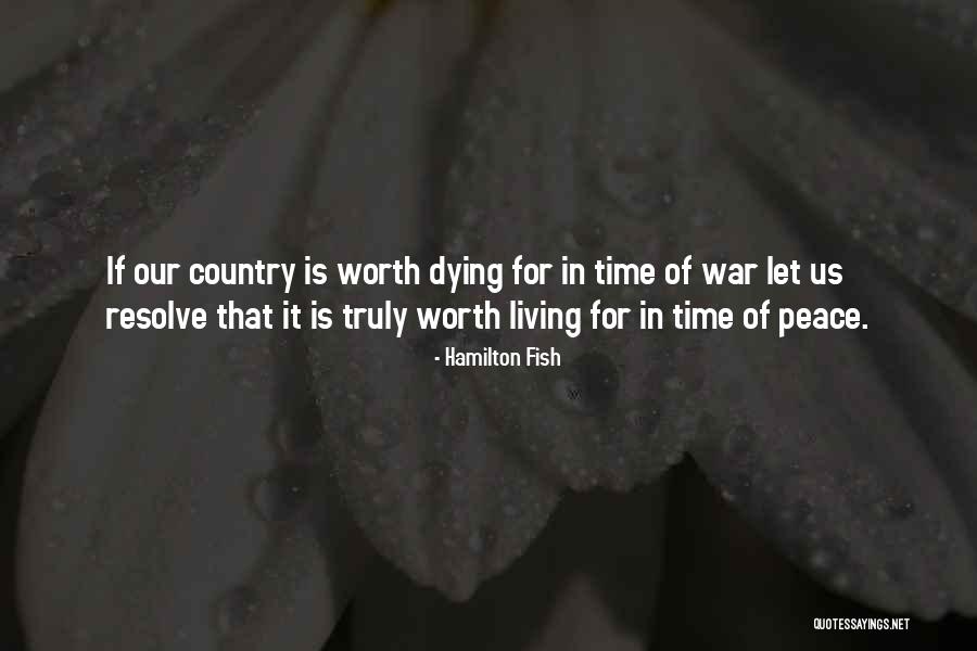 Dying In Peace Quotes By Hamilton Fish Dying In Peace Quotes By Hamilton Fish