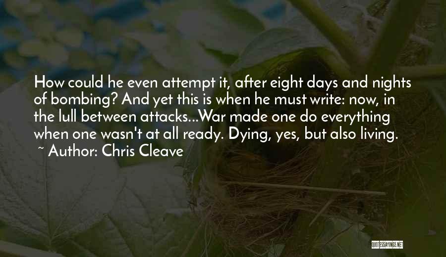 Dying In War Quotes By Chris Cleave