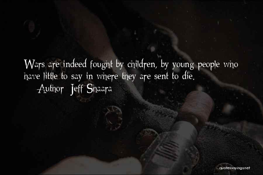 Dying In War Quotes By Jeff Shaara